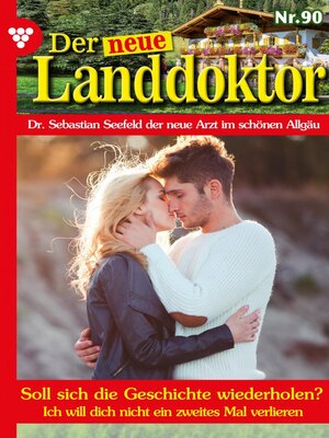 cover image of Der neue Landdoktor 90 – Arztroman